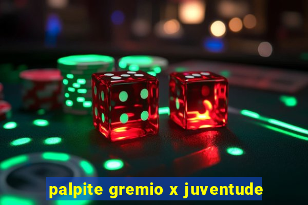 palpite gremio x juventude